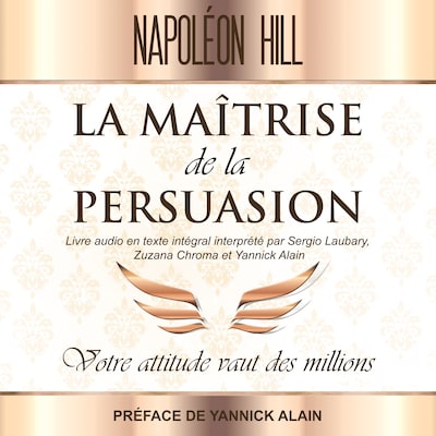La Maîtrise de La persuasion