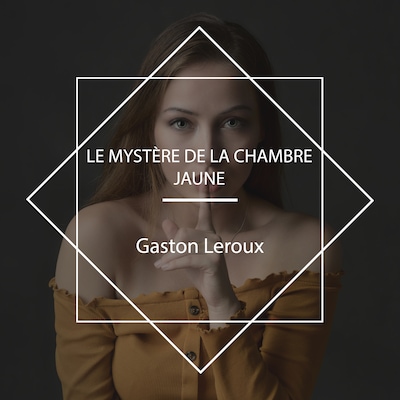 Le Mystère de la chambre jaune