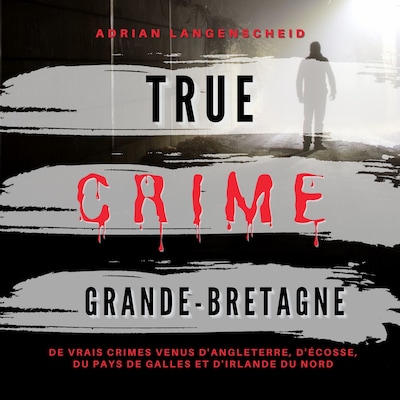 True Crime Grande-Bretagne