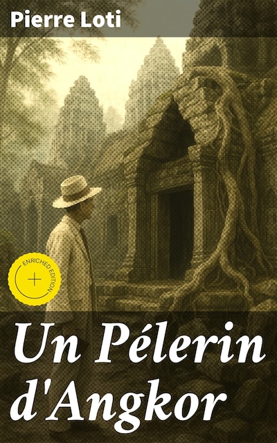 Un Pélerin d'Angkor