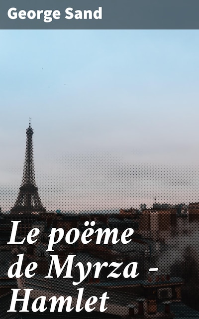 Le poëme de Myrza - Hamlet