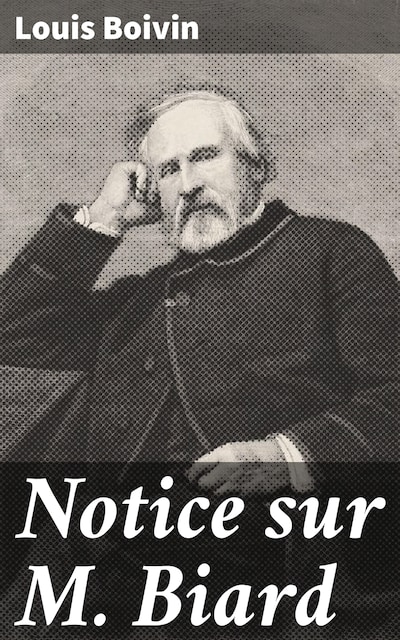 Notice sur M. Biard