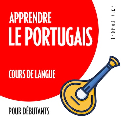 Apprendre le portugais (cours de langue pour débutants)