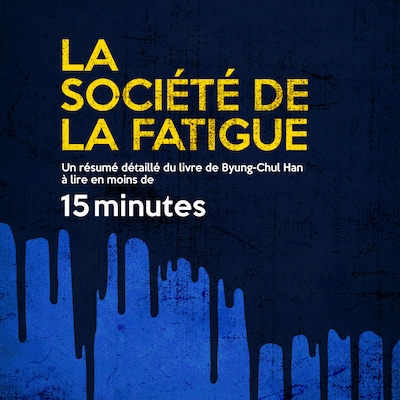 La société De La Fatigue (Version Intégrale)
