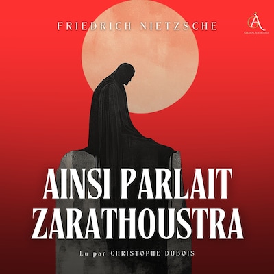 Ainsi Parlait Zarathoustra - Livre Audio