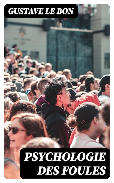 Psychologie des foules