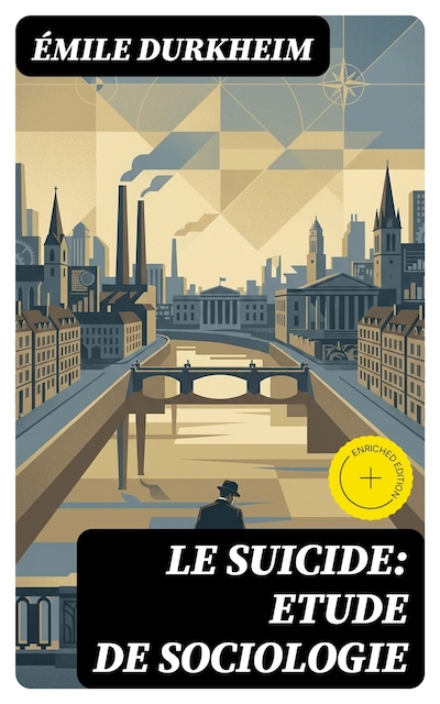 Le Suicide: Etude de Sociologie