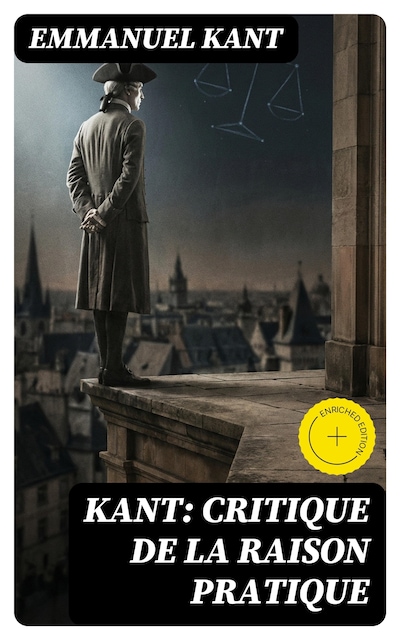 Kant: Critique de la raison pratique