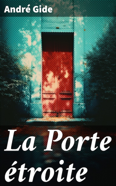 La Porte étroite