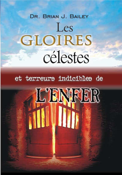 Les gloires célestes et terreurs indicibles de l’enfer