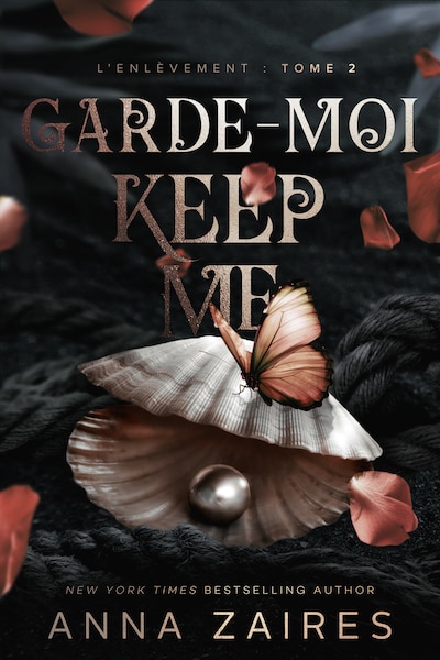 Keep Me - Garde-Moi: L'Enlèvement t. 2