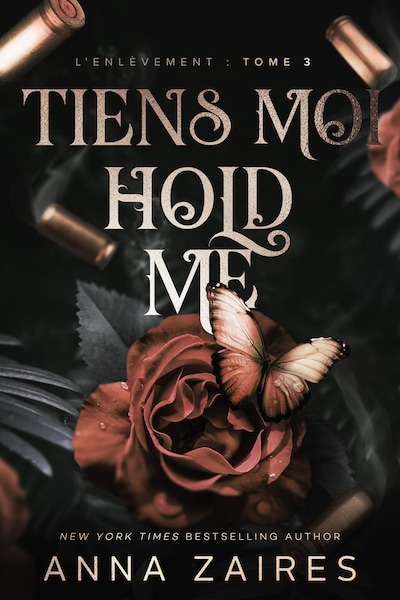 Hold Me - Tiens Moi: L'Enlèvement t. 3