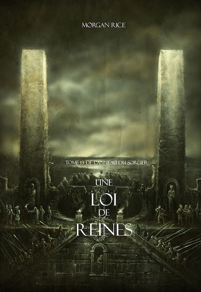Une Loi de Reines (Tome 13 de L'anneau Du Sorcier)