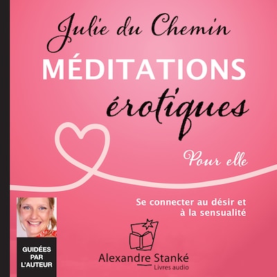 Méditations érotiques, pour elle
