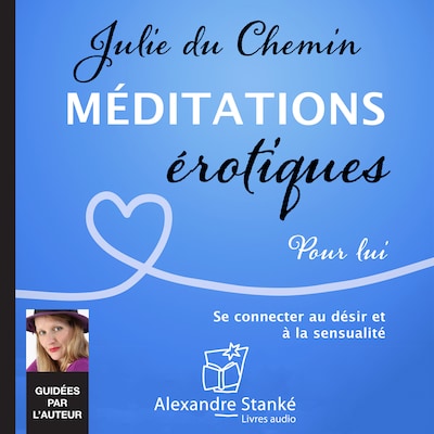 Méditations érotiques, pour lui