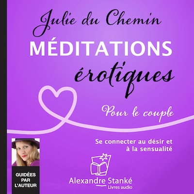 Méditations érotiques, pour le couple
