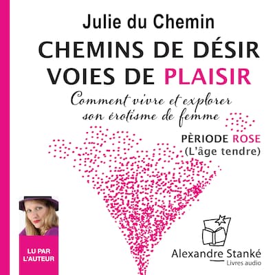 Chemins de désir, voies de plaisir - Vol. 1