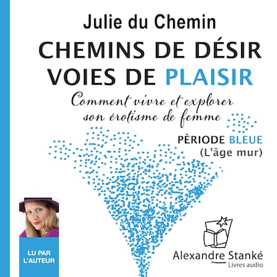 Chemins de désir, voies de plaisir - Vol. 2