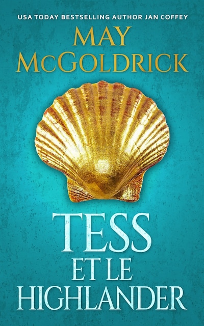 Tess et le Highlander