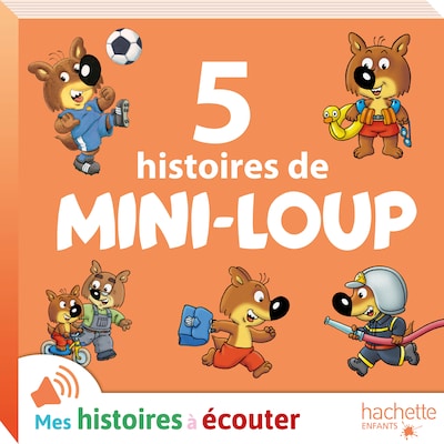 5 histoires de Mini-Loup N°1