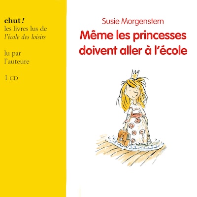 Même les princesses doivent aller à l'école