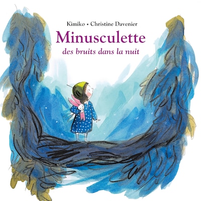 Minusculette, des bruits dans la nuit