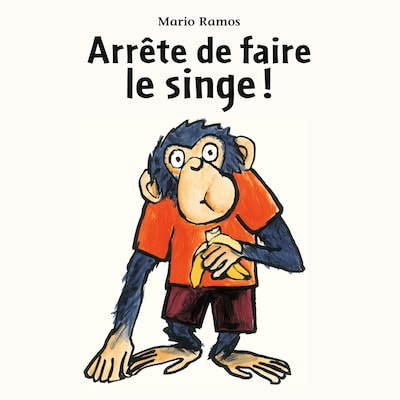 Arrête de faire le singe