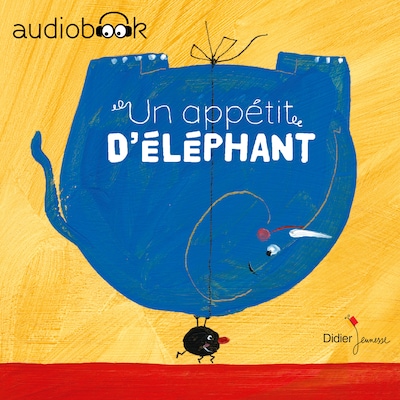 Un appétit d'éléphant