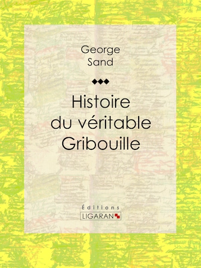 Histoire du véritable Gribouille