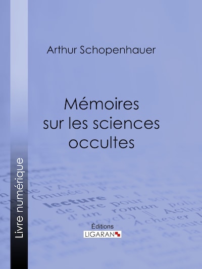 Mémoires sur les sciences occultes