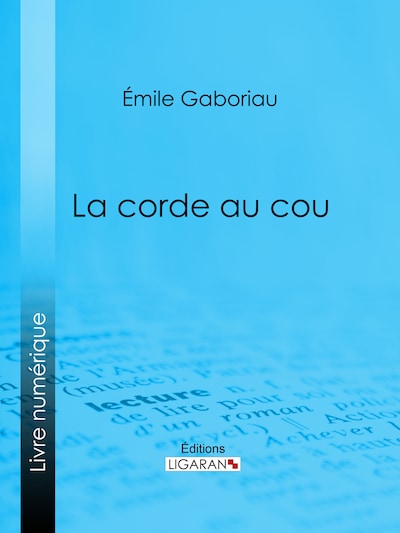 La Corde au cou