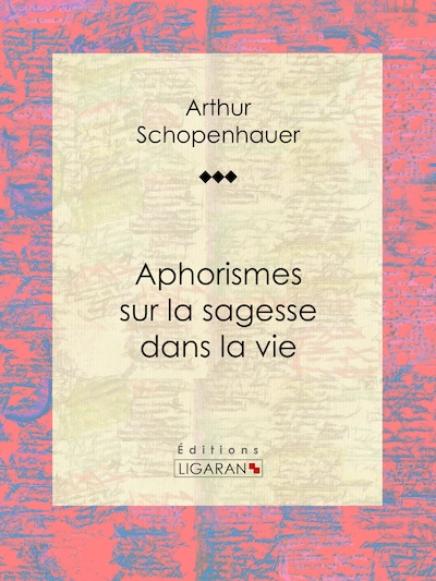 Aphorismes sur la sagesse dans la vie