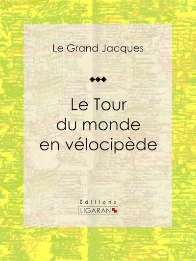 Le Tour du monde en vélocipède