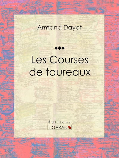 Les Courses de taureaux