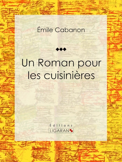 Un Roman pour les cuisinières