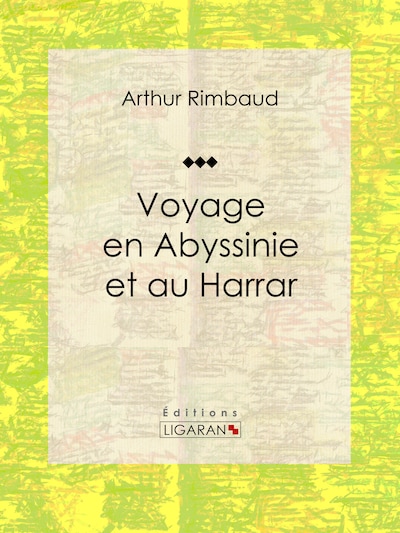 Voyage en Abyssinie et au Harrar