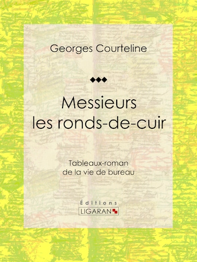 Messieurs les ronds-de-cuir