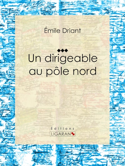 Un dirigeable au pôle nord