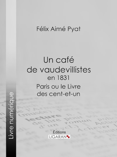 Un café de vaudevillistes en 1831
