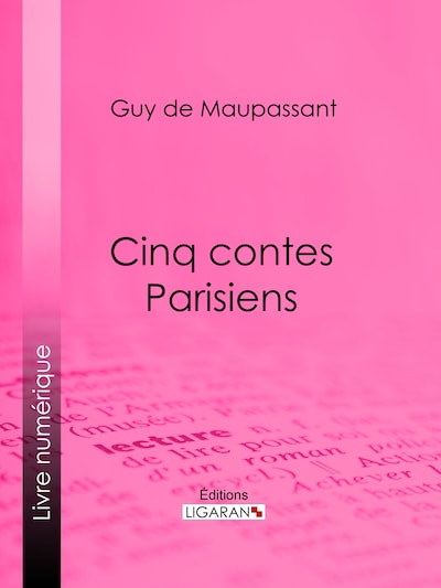Cinq Contes Parisiens