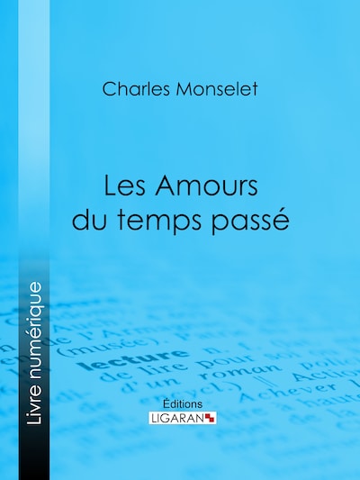 Les Amours du temps passé