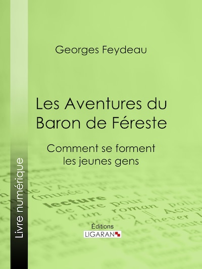 Les Aventures du Baron de Féreste