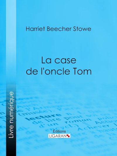 La case de l'oncle Tom