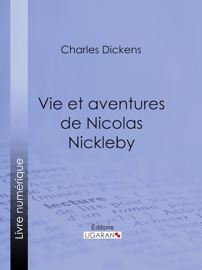 Vie et aventures de Nicolas Nickleby