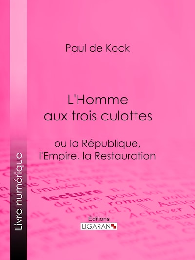 L'Homme aux trois culottes