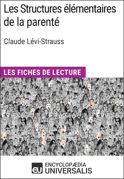Les Structures élémentaires de la parenté de Claude Lévi-Strauss