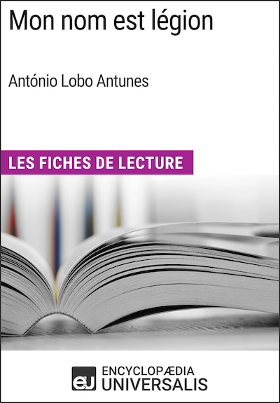 Mon nom est légion d'António Lobo Antunes