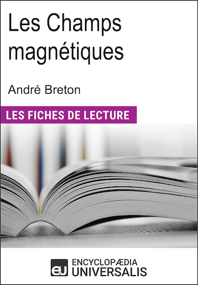 Les Champs magnétiques d'André Breton
