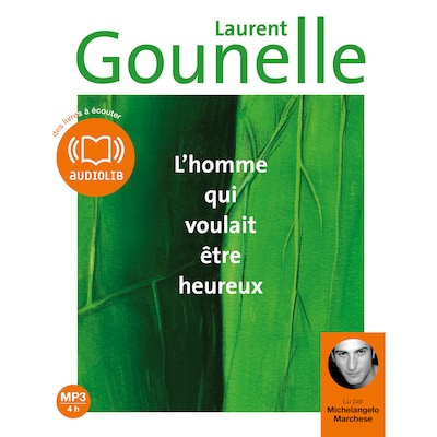 L'homme qui voulait être heureux