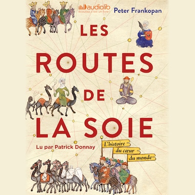 Les Routes de la Soie